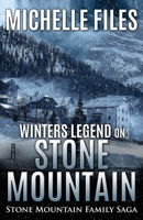 Winters Legend on Stone Mountain 0999011693 Book Cover
