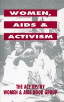 Women, AIDS, and Activism 0921284454 Book Cover