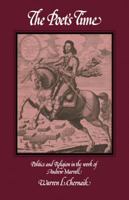 The Poet's Time: Politics and Religion in the Work of Andrew Marvell 0521129338 Book Cover