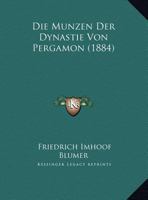 Die Munzen Der Dynastie Von Pergamon 1022532324 Book Cover