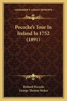 Pococke's Tour in Ireland in 1752 1018433228 Book Cover