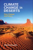 Climate Change in Deserts: Past, Present and Future 1107016916 Book Cover