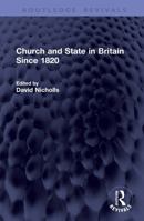 Church and State in Britain Since 1820 (Routledge Revivals) 1041384432 Book Cover