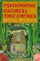 Psychopathic Cultures & Toxic Empires 1904684718 Book Cover