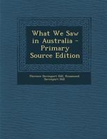 What We Saw in Australia 1022673696 Book Cover