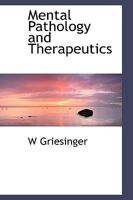 Mental Pathology and Therapeutics 1015624693 Book Cover