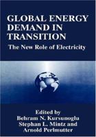 Global Energy Demand in Transition: The New Role of Electricity 1489910506 Book Cover