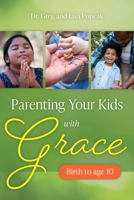 Parenting Your Kids with Grace 1681924811 Book Cover