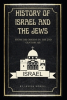 History of Israel and The Jews: From the origins to the 2nd century AD. B0CQW2Z224 Book Cover