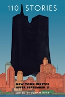 110 Stories: New York Writes After September 11 0814799051 Book Cover