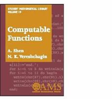 Computable Functions (Student Mathematical Library, Vol. 19) (Student Mathematical Library, V. 19) 0821827324 Book Cover
