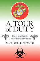 A Tour of Duty: The Third Prince: The Michell Rice Story 1440187118 Book Cover