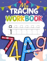 My Tracing Workbook: Trace Lines , Shapes , Letters and Numbers Handwriting Practice Handwriting Workbook for Kindergarteners & Kids Ages 3-5 B08BDDP3GF Book Cover