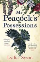 Mr. Peacock's Possessions 1471403696 Book Cover