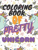 Coloring Book of Pretty Unicorn B08Q5XZH4Y Book Cover