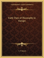 Early Days of Theosophy in Europe 0766139530 Book Cover