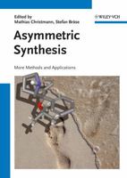 Asymmetric Synthesis II: More Methods and Applications 3527329005 Book Cover