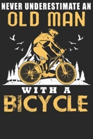 Nerver underestimate an old man: Wochenplaner Januar bis Dezember 2020 - 1 Woche auf einen Blick - DIN A5 Monatsplaner Jahresplaner Jahr Terminplaner Checklisten & Notizen Fahrrad MTB Mountainbike Ren 1678475947 Book Cover