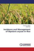 Incidence and Management of Bipolaris oryzae in Rice 3659477419 Book Cover