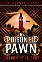 The Poisoned Pawn: Book 8 of The Redwing Saga B0BF9F6X2M Book Cover