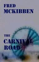 The Carnival Road 1508735026 Book Cover