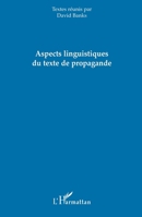 Aspects linguistiques du texte de propagande (French Edition) 229600007X Book Cover