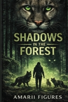 Shadows in the Forest A Novel by Amarii Figures B0H6GG7PBF Book Cover
