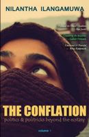The Conflation: Politics and Politrics Beyond the Ecstasy 1496075528 Book Cover