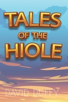 Tales Of The Hiole 1914498550 Book Cover