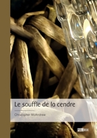 Le souffle de la cendre (French Edition) 2342389310 Book Cover