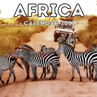 Africa Calendar 2021: 16-Month Calendar, Cute Gift Idea For Africa Lovers Women & Men B096LYMKPD Book Cover