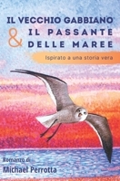 Il Vecchio Gabbiano e il Passante delle Maree 1724131389 Book Cover