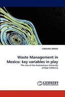 Waste Management in Mexico: Key Variables in Play 3838351665 Book Cover