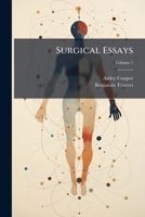 Surgical Essays, Volume 1 1179445902 Book Cover