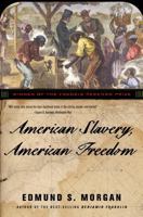 American Slavery, American Freedom 0393091562 Book Cover