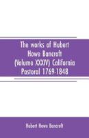 The Works of Hubert Howe Bancroft 9353708303 Book Cover