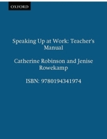 Speaking Up at Work: Teacher's Manual 0194341976 Book Cover