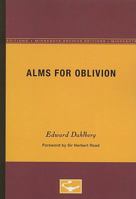 Alms for Oblivion 0816657386 Book Cover