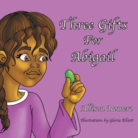 Three Gifts for Abigail 1951620011 Book Cover