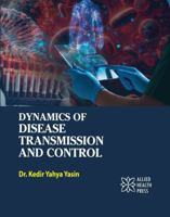 Dynamics of Disease Transmission and Control 177956791X Book Cover