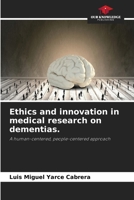 Ethics and innovation in medical research on dementias. 6208905052 Book Cover