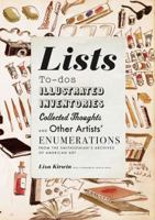 Lists: To-dos, Illustrated Inventories, Collected Thoughts, and Other Artists 1568988885 Book Cover