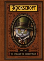 Circus of the Crescent Moon: Rookscroft - Book Two 1068454342 Book Cover