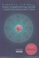 Psicomeditacion: 10 Tecnicas Para Armonizar Mente y Cuerpo [With CD] 9580490589 Book Cover