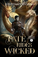 Fate Rides Wicked (The Lerilon Trilogy, Vol. 1) 1492326992 Book Cover