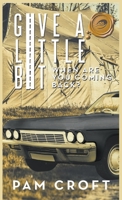 Give a Little Bit: When Are You Coming Back? 1490794026 Book Cover