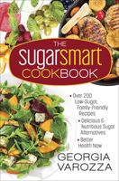 The Sugar Smart Cookbook: *Over 200 Low-Sugar, Family-Friendly Recipes *Delicious and Nutritious Sugar Alternatives *Better Health Now 0736971394 Book Cover