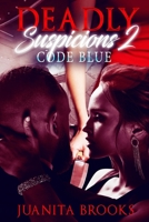 Deadly Suspicions 2 Code Blue B08QBRJDJB Book Cover