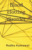 Blood clotting disorder 9357901477 Book Cover