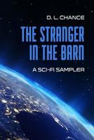 The Stranger In The Barn: A Sci-Fi Sampler 1500737909 Book Cover